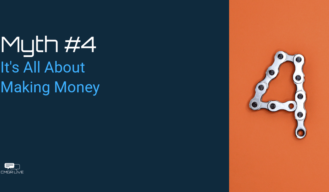 Community Management Myth #4: It’s All About Making Money