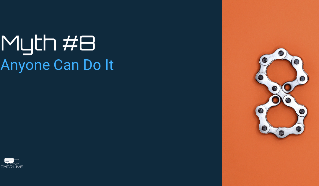 Community Management Myth #8: Anyone Can Do It
