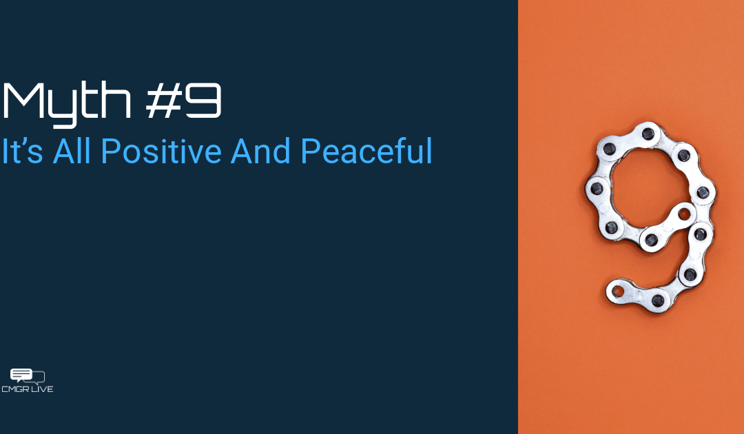 Community Management Myth #9: It’s All Positive and Peaceful